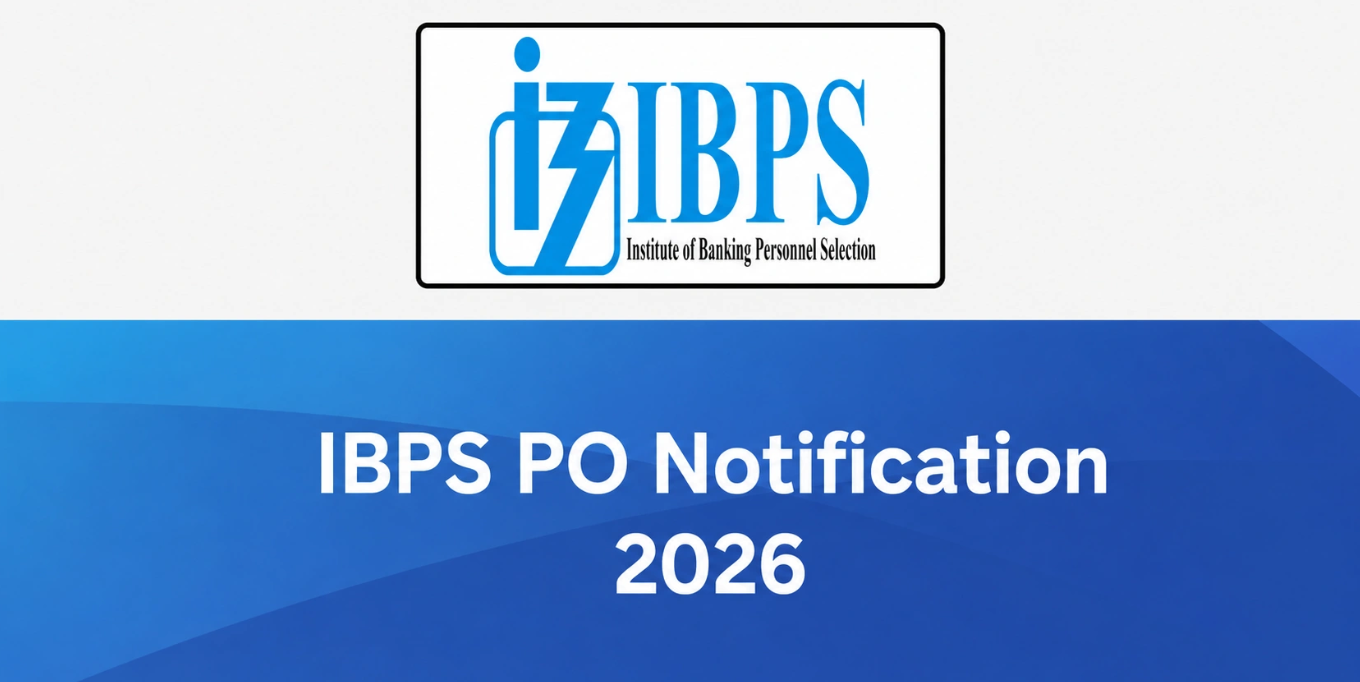 IBPS PO Notification 2026 with 7365 vacancies and recruitment details for Probationary Officer exam